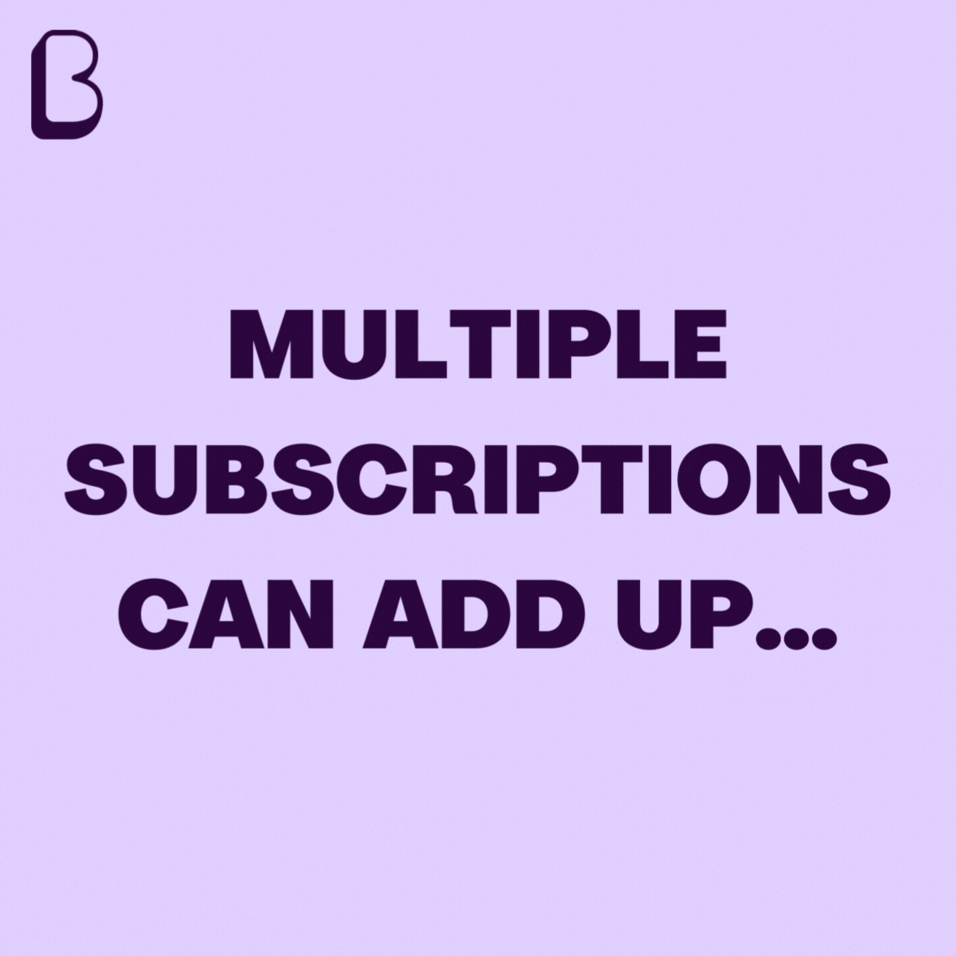 The cost of multiple subscription services can quickly and easily add up. 
